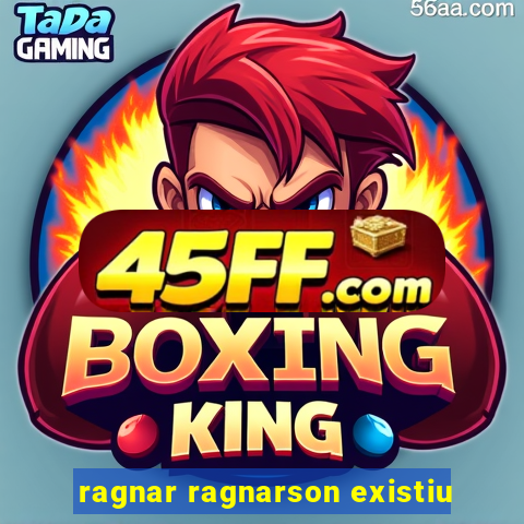 ragnar ragnarson existiu